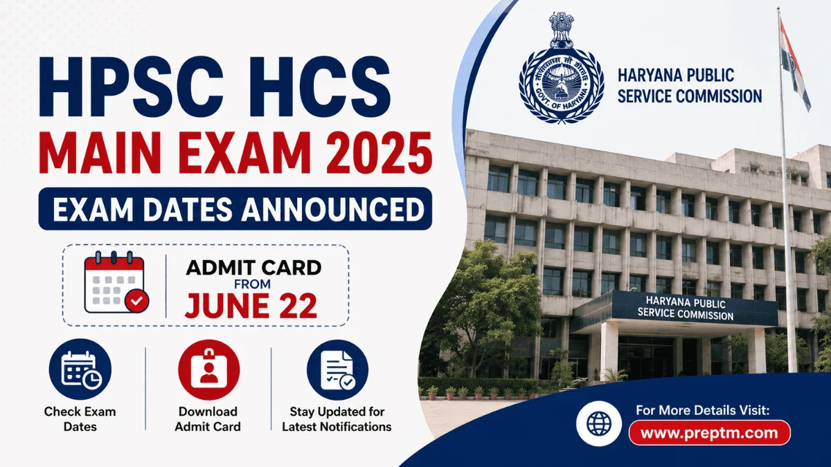 HPSC HCS Main Exam 2025: Exam Dates Announced, Admit Card from June 22